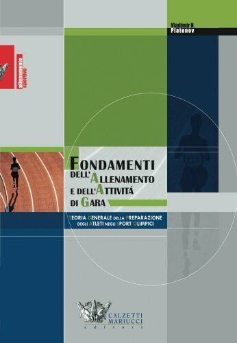 Fondamenti dell'allenamento e dell'attivit? di gara - Vladimir N. Platonov-2004  libro usato
