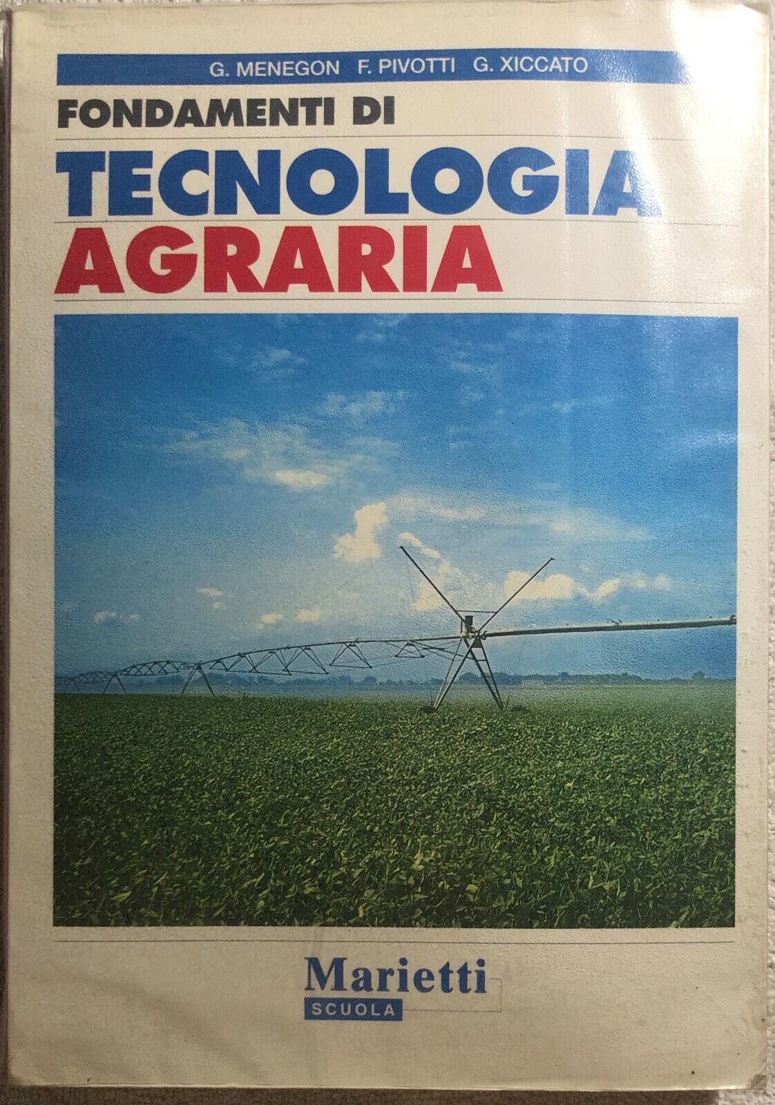 Fondamenti di tecnologia agraria. Per le Scuole superiori di Gaetano Menegon, Fr libro usato