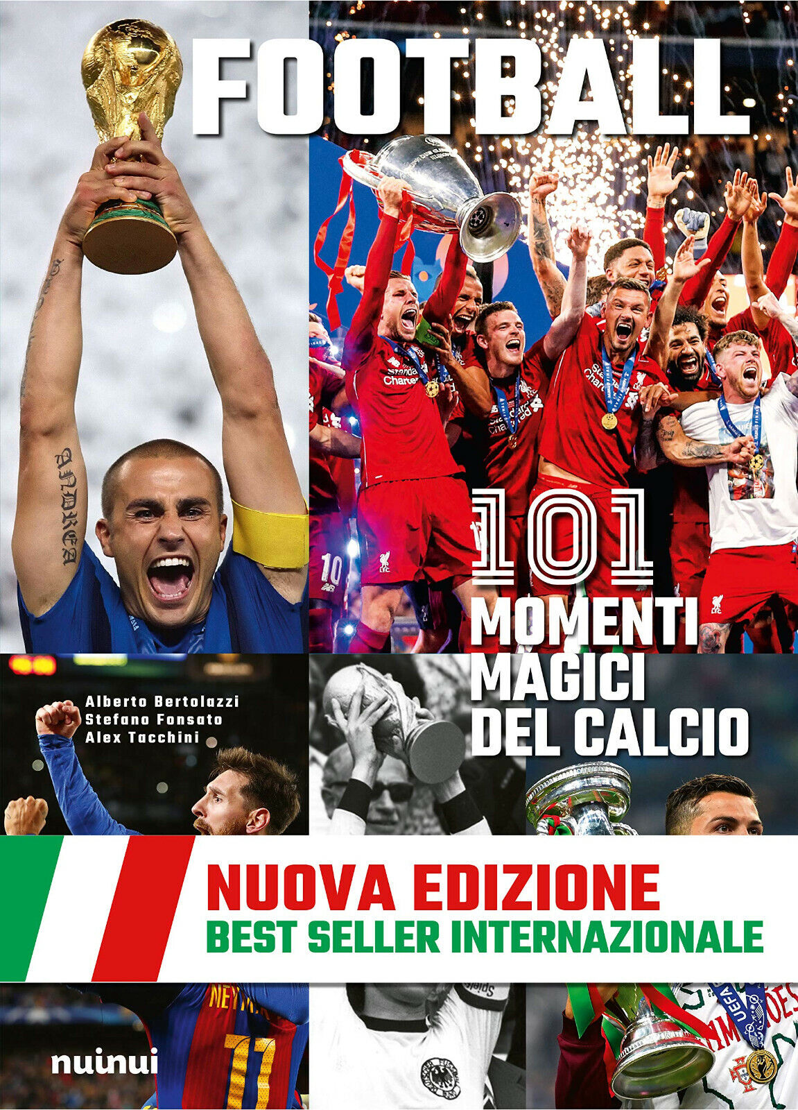Football. 111 momenti magici del calcio - Bertolazzi,Fonsato,Tacchini - 2019 libro usato