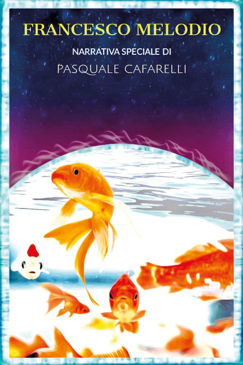 Francesco Melodio di Pasquale Cafarelli,  2021,  Youcanprint libro usato