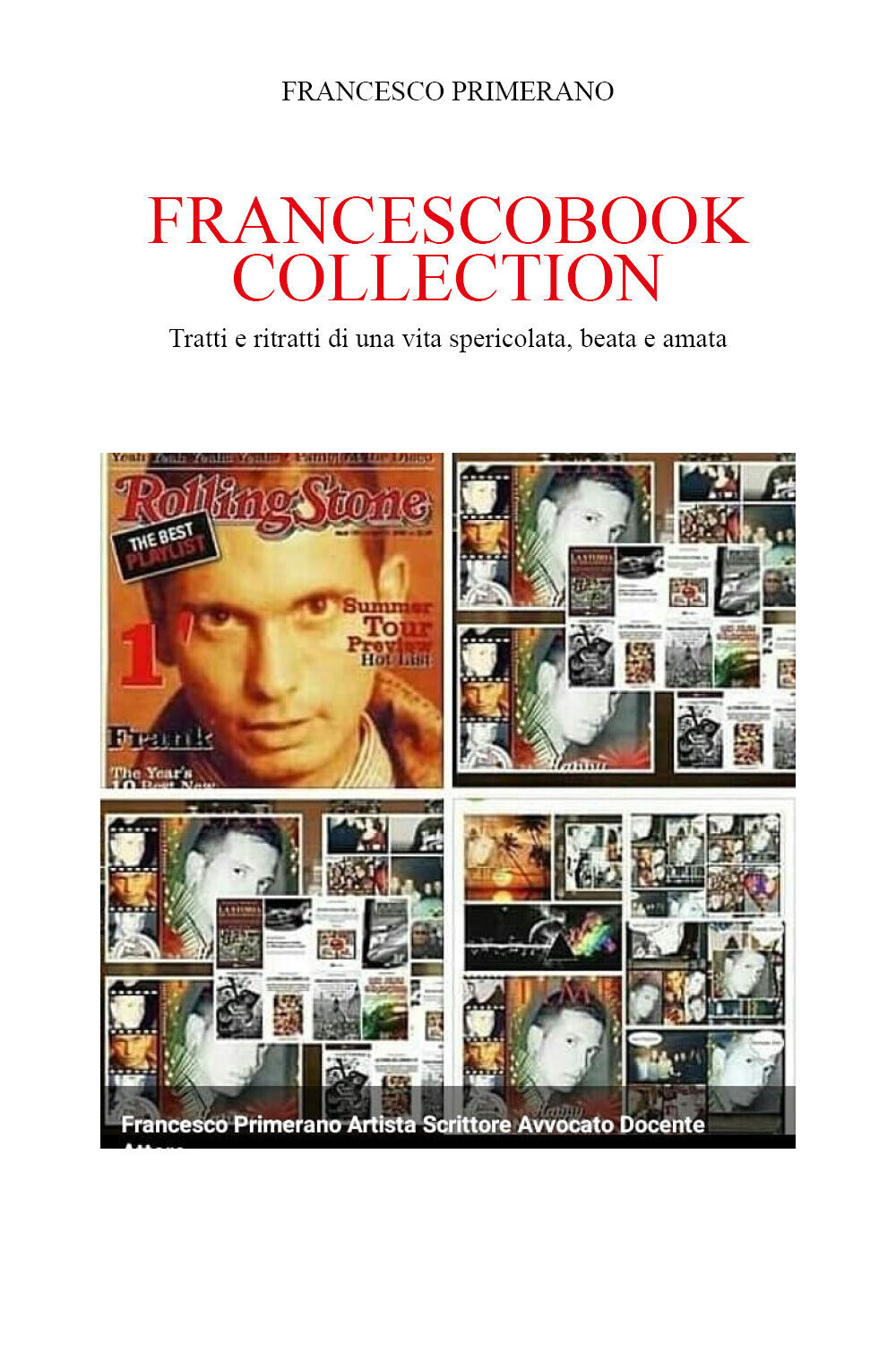 Francescobook Collection: Tratti e ritratti di una vita spericolata, beata e ama libro usato