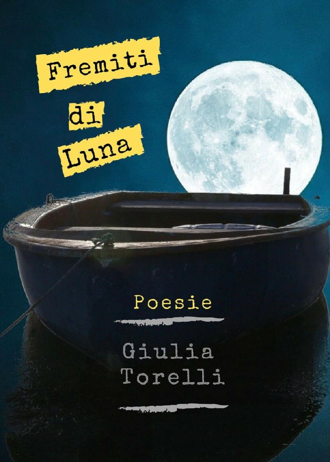 Fremiti di luna di Giulia Torelli,  2019,  Youcanprint libro usato