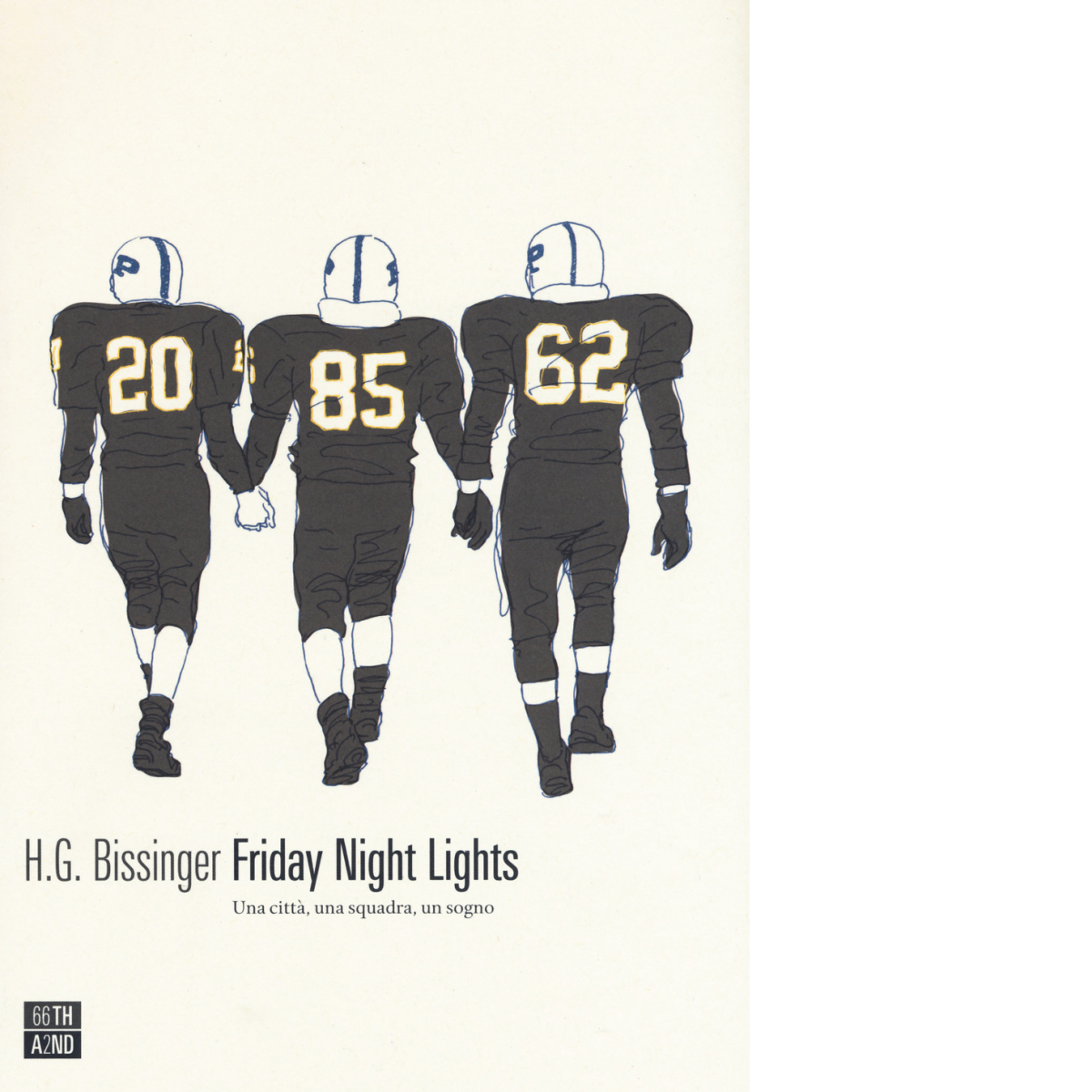 Friday night lights. Una citt?, una squadra, un sogno di H. G. Bissinger,  2020, libro usato