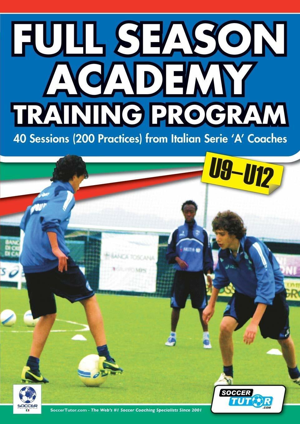 Full Season Academy Training Program-Mirko Mazzantini, Simone Bombardieri- 2013 libro usato