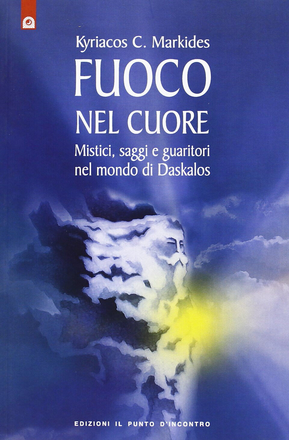 Fuoco nel cuore - Kyriacos C. Markides - Edizioni Il Punto d'Incontro, 1995 libro usato