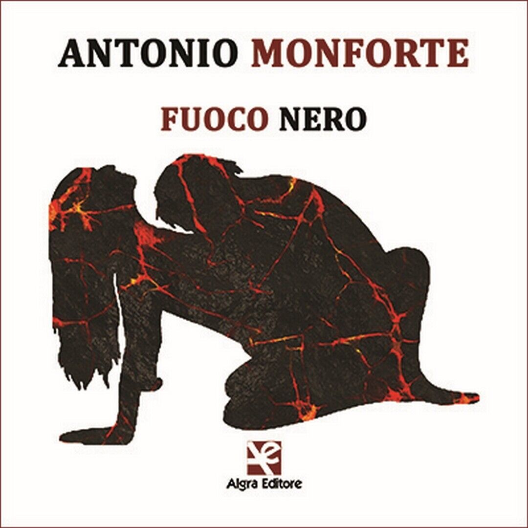 Fuoco nero  di Antonio Monforte,  Algra Editore libro usato