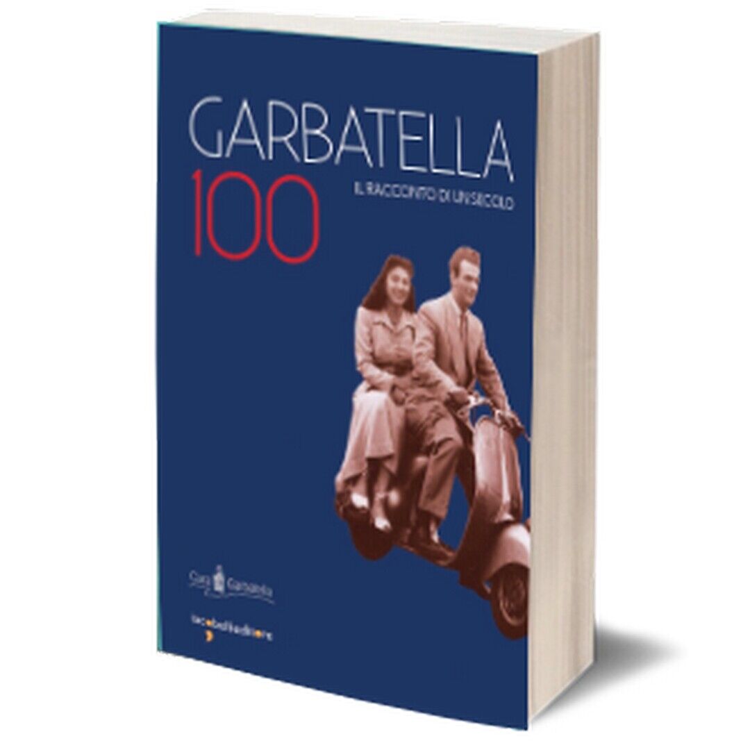 Garbatella 100  di Gianni Rivolta,  2019,  Iacobelli Editore libro usato