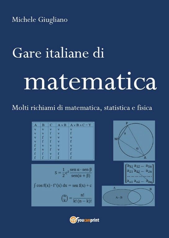 Gare italiane di matematica  di Michele Giugliano,  2019,  Youcanprint libro usato