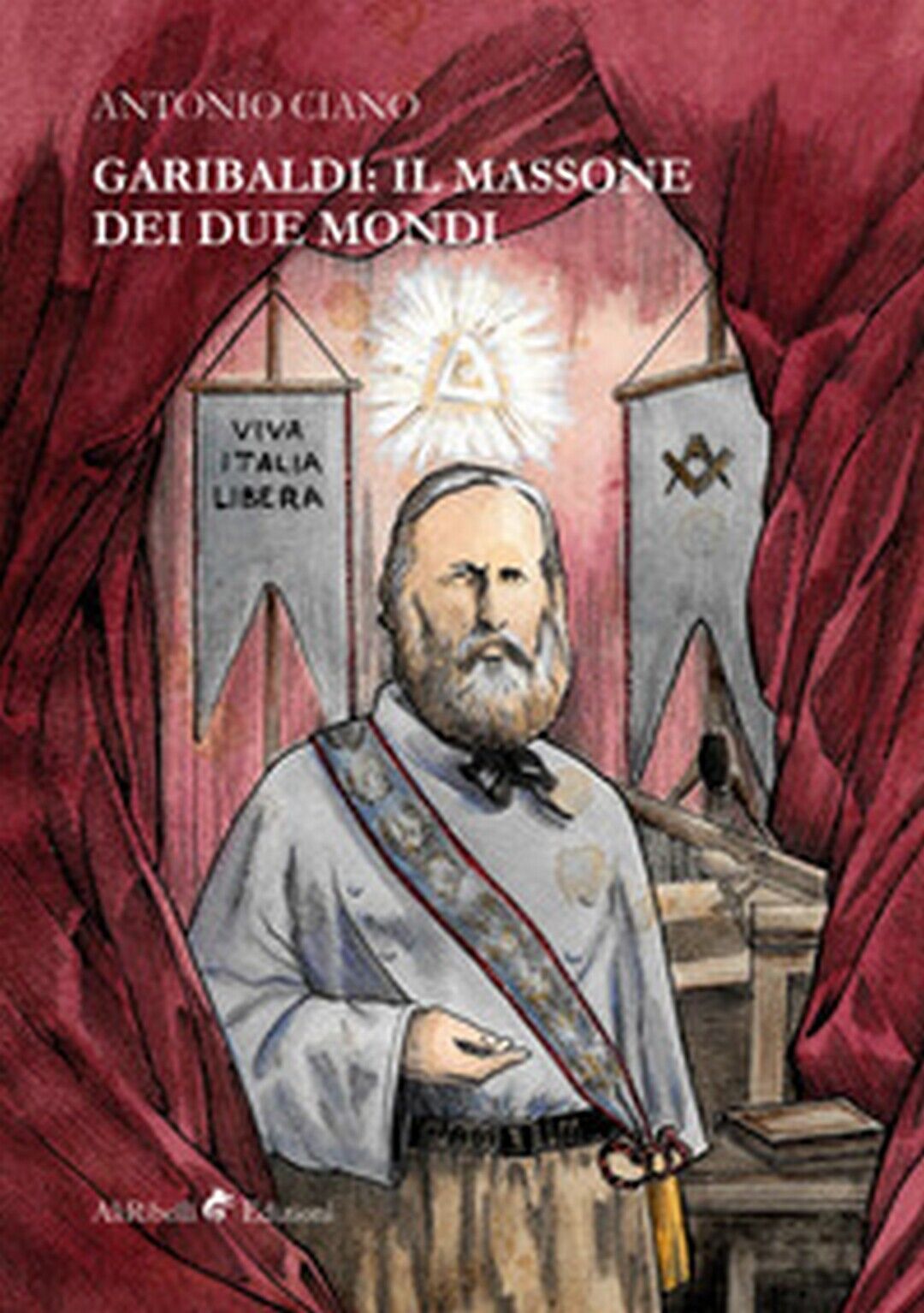 Garibaldi: il massone dei due mondi libro usato