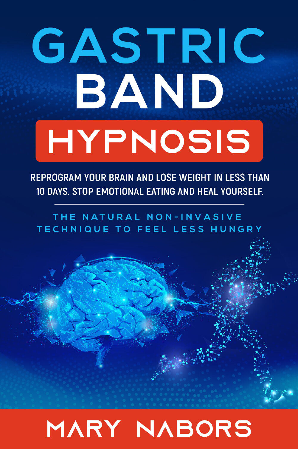 Gastric Band Hypnosis di Mary Nabors,  2021,  Youcanprint libro usato