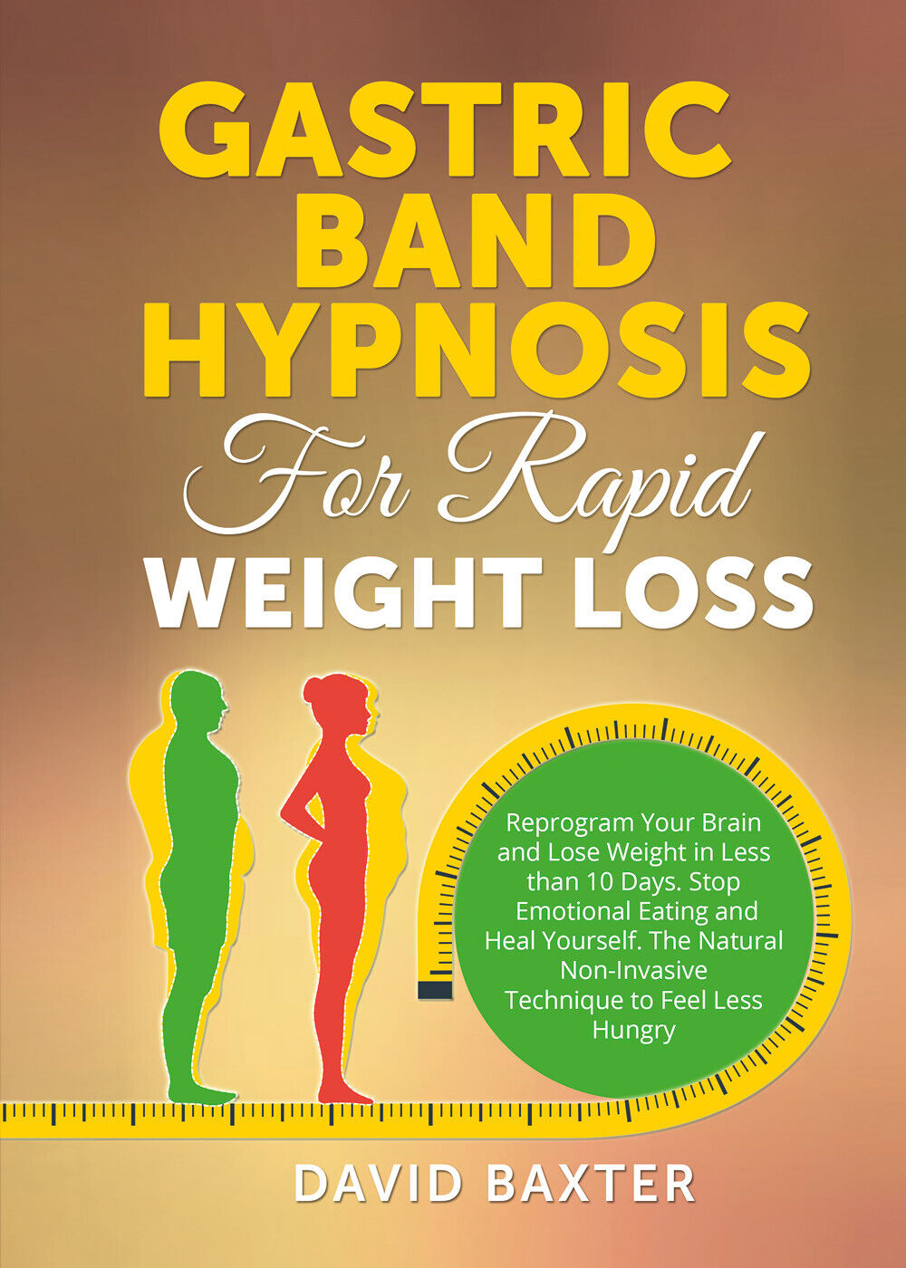 Gastric Band Hypnosis for Rapid Weight Loss di David Baxter,  2021,  Youcanprint libro usato