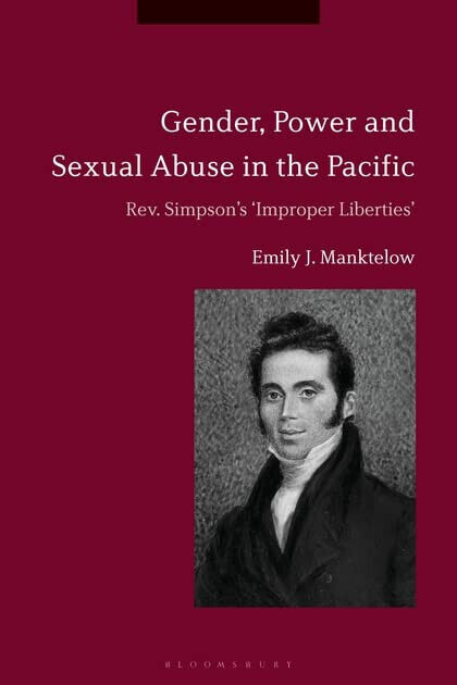 Gender, Power and Sexual Abuse in the Pacific - Emily J. Manktelow - 2018 libro usato