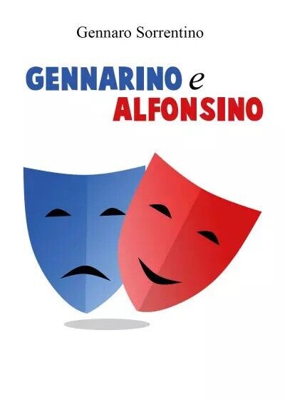 Gennarino e Alfonsino di Gennaro Sorrentino, 2023, Youcanprint libro usato