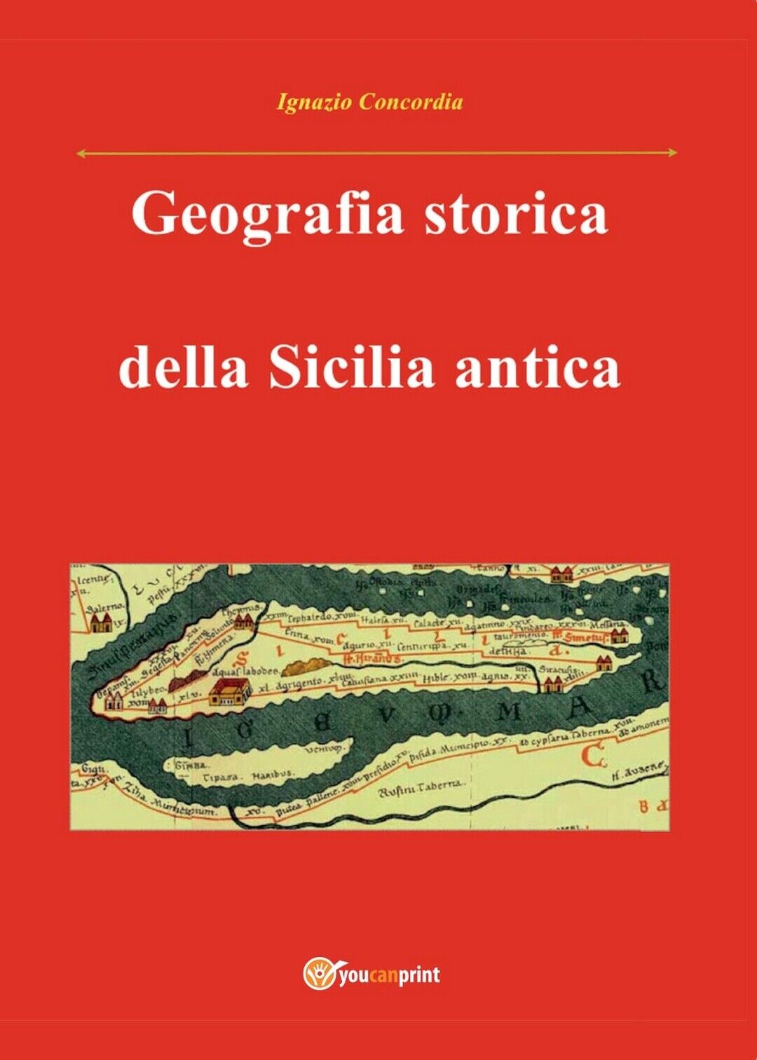 Geografia storica della Sicilia antica. Da Tucidide a Stefano Bizantino libro usato