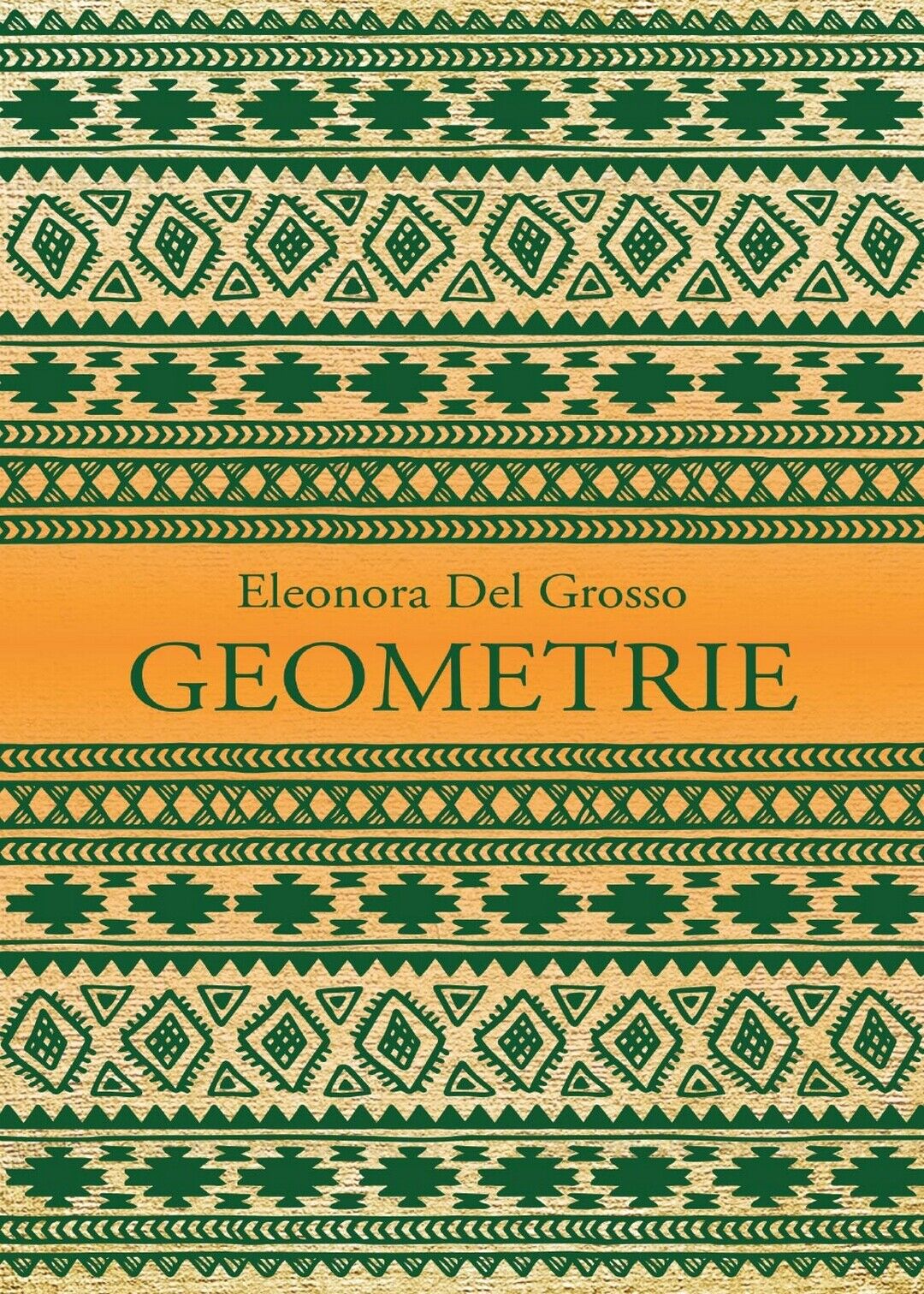 Geometrie  di Eleonora Del Grosso,  2017,  Youcanprint libro usato