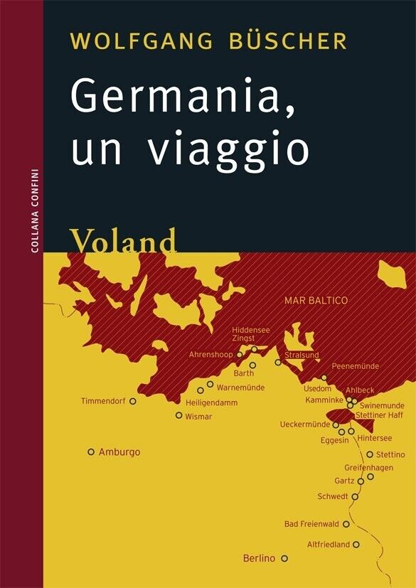 Germania. Un viaggio di Wolfgang B?scher, 2009, Voland libro usato