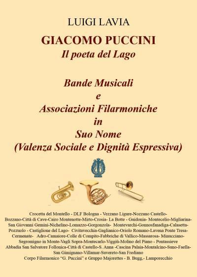 ?Giacomo Puccini - Bande Musicali - Associazioni Filarmoniche in Suo Nome di Lui libro usato