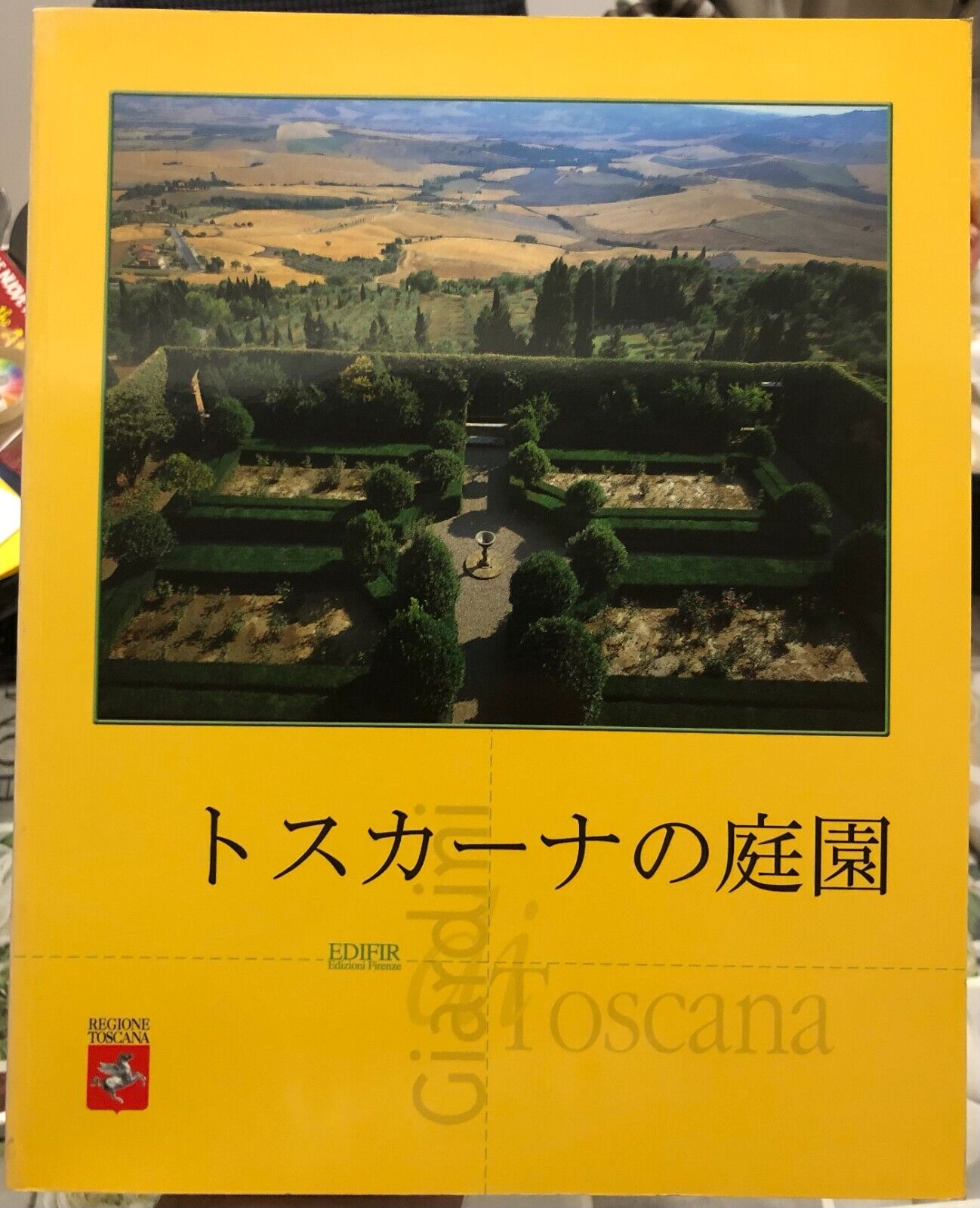 Giardini di Toscana. [Japanese Ed.] di Aa.vv., 2001, Edifir libro usato
