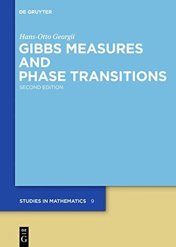Gibbs Measures and Phase Transitions - Hans-Otto Georgii - 2011 libro usato