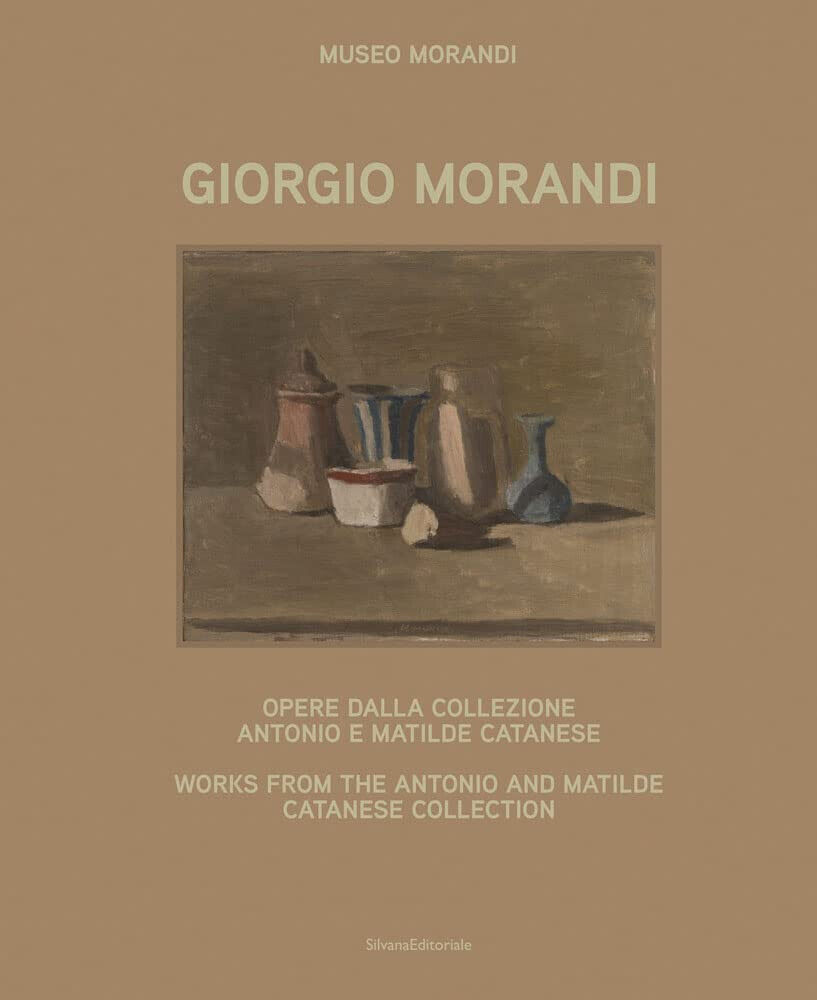 Giorgio Morandi. Opere dalla collezione Antonio e Matilde Catanese - 2023 libro usato