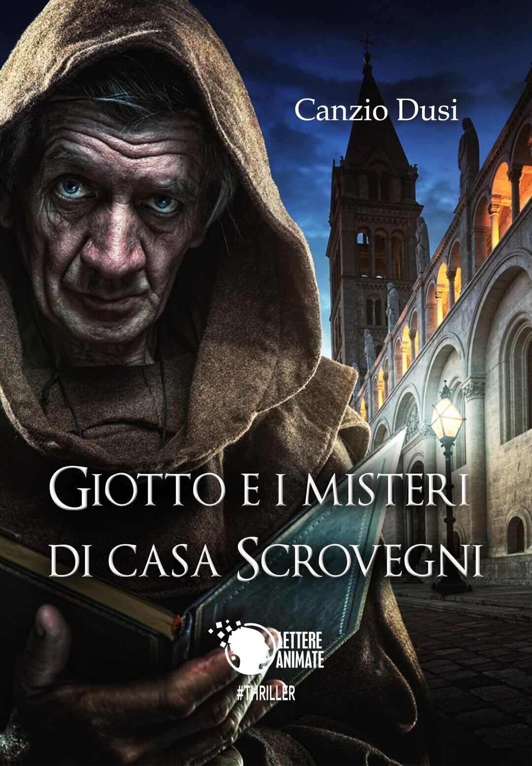 Giotto e i misteri di Casa Scrovegni, Canzio Dusi,  2017,  Lettere Animate Ed. libro usato