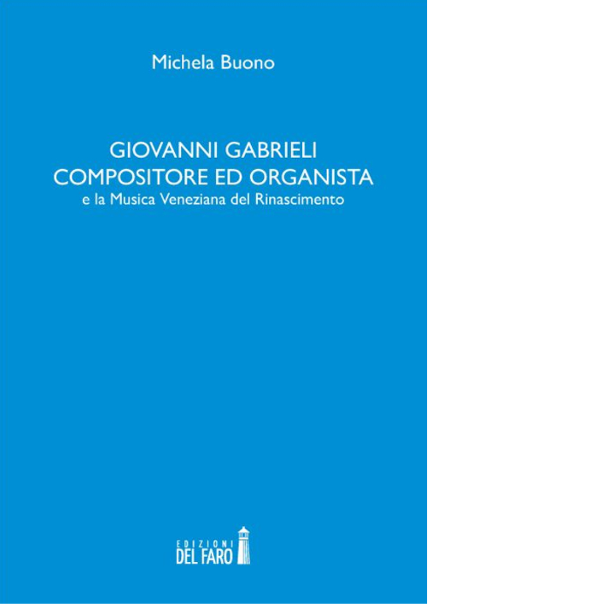 Giovanni Gabrieli compositore ed organista e la musica veneziana del Rinasciment libro usato