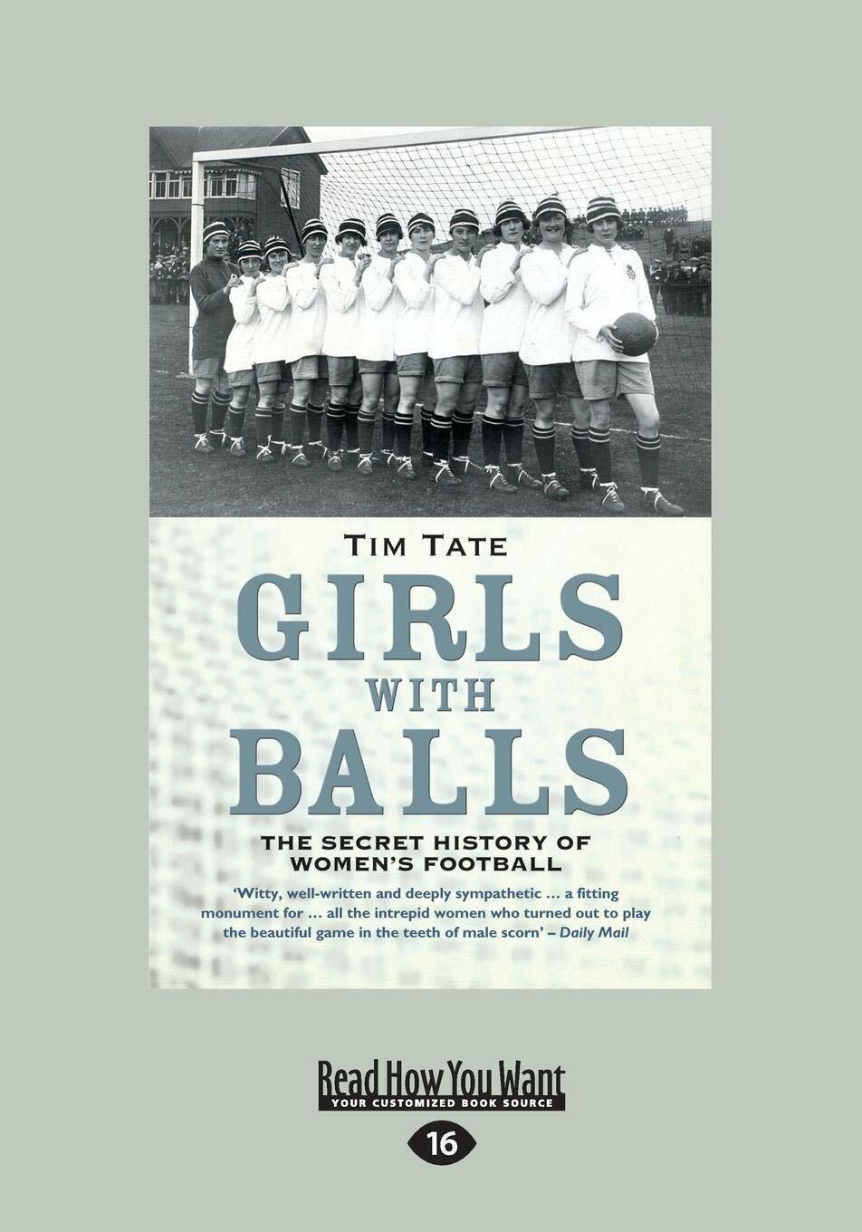 Girls With Balls - Tim Tate - John Blake, 2015  libro usato
