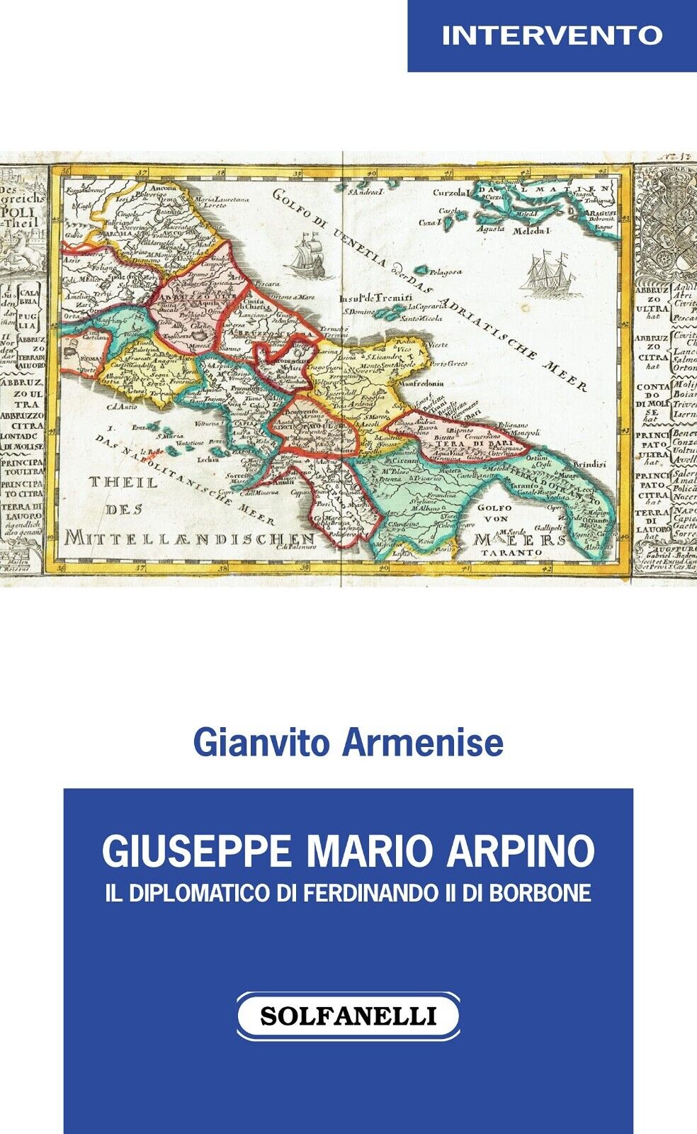 Giuseppe Mario Arpino. Il diplomatico di Ferdinando II di Borbone di Gianvito A libro usato