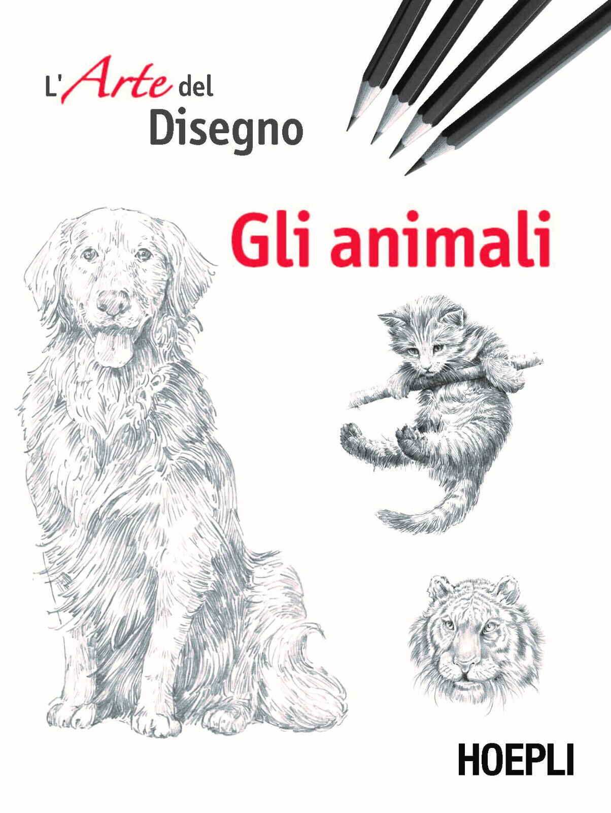 Gli animali. L'arte del disegno - AA.VV. - Hoepli, 2019 libro usato