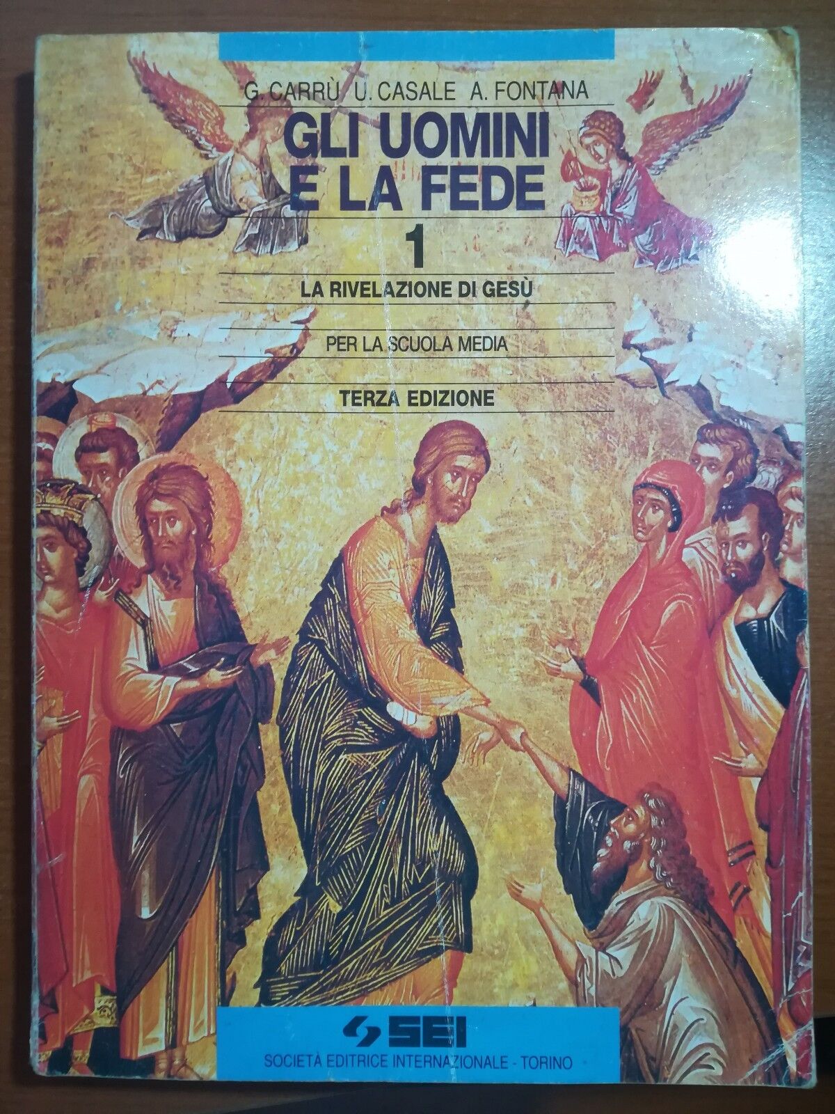 Gli uomini e la fede - G.Carr?,U.Casale,A.Fontana - SEI - 1995 - M libro usato