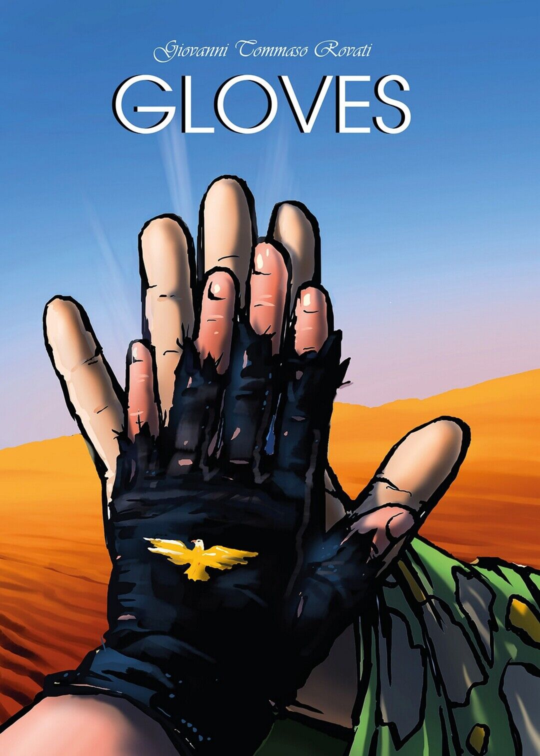 Gloves  di Giovanni Tommaso Rovati,  2019,  Youcanprint libro usato