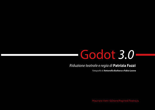 Godot 3.0. Ediz. illustrata di Patrizia Fazzi,  2019,  Maurizio Vetri Editore libro usato