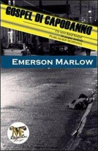 Gospel di capodanno di Emerson Marlow,  2012,  Mamma Editori libro usato