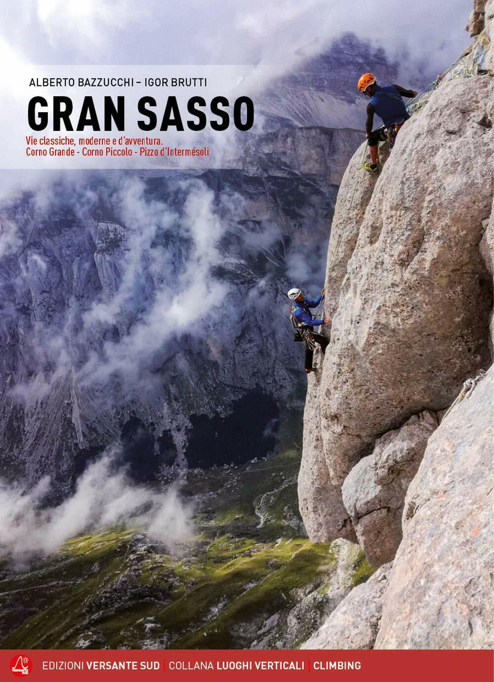 Gran Sasso - Alberto Bazzucchi, Igor Brutti - Versante Sud, 2020 libro usato