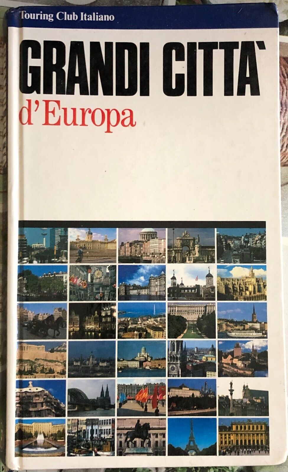 Grandi citt? d'Europa di Francesco Rampi,  1989,  Touring Club Italiano libro usato
