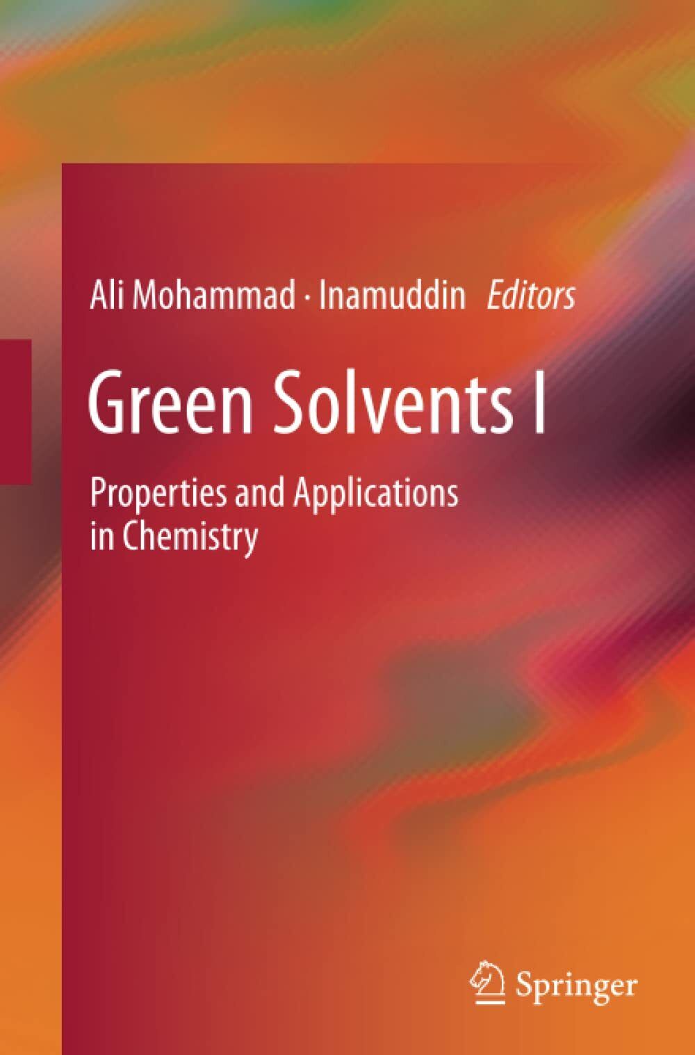 Green Solvents I - Ali Mohammad  - Springer, 2014 libro usato