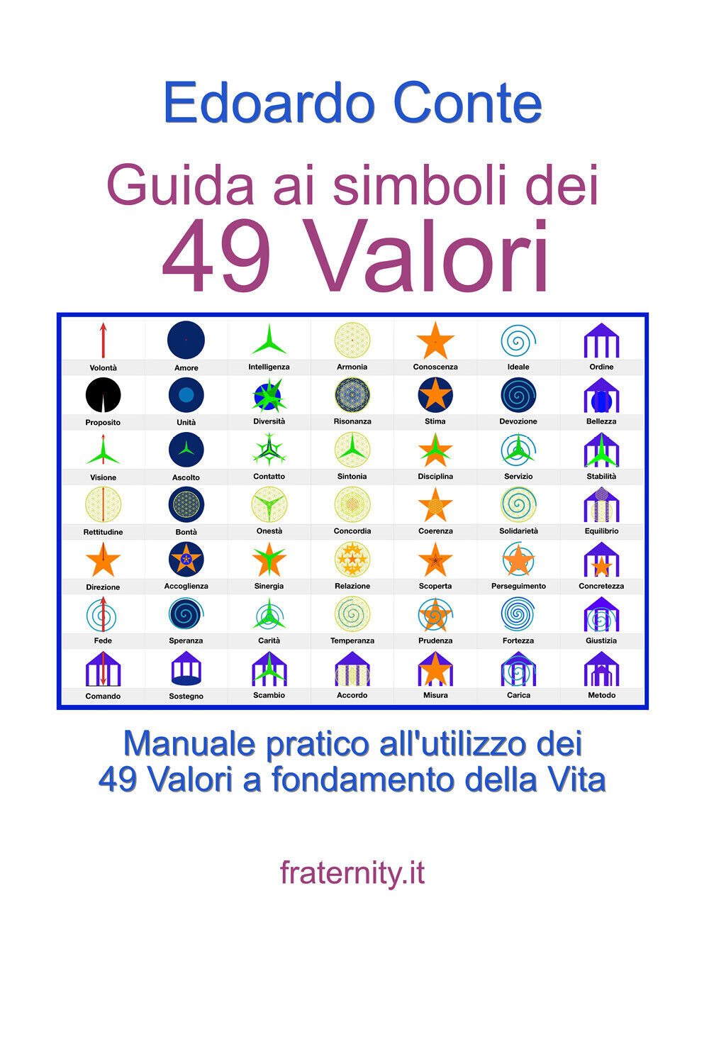 Guida ai simboli dei 49 Valori di Edoardo Conte,  2021,  Youcanprint libro usato