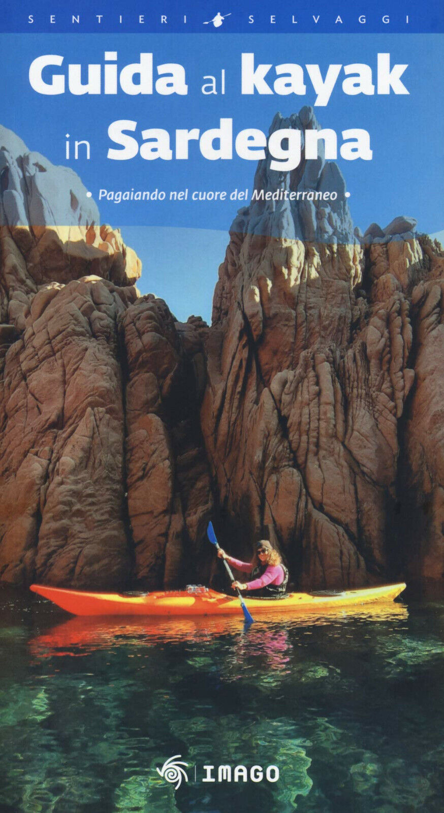 Guida al kayak in Sardegna - Telemaco Murgia - Imago Multimedia, 2020 libro usato