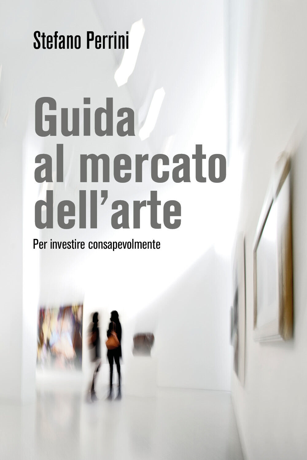 Guida al mercato delL'arte. di Stefano Perrini,  2021,  Youcanprint libro usato