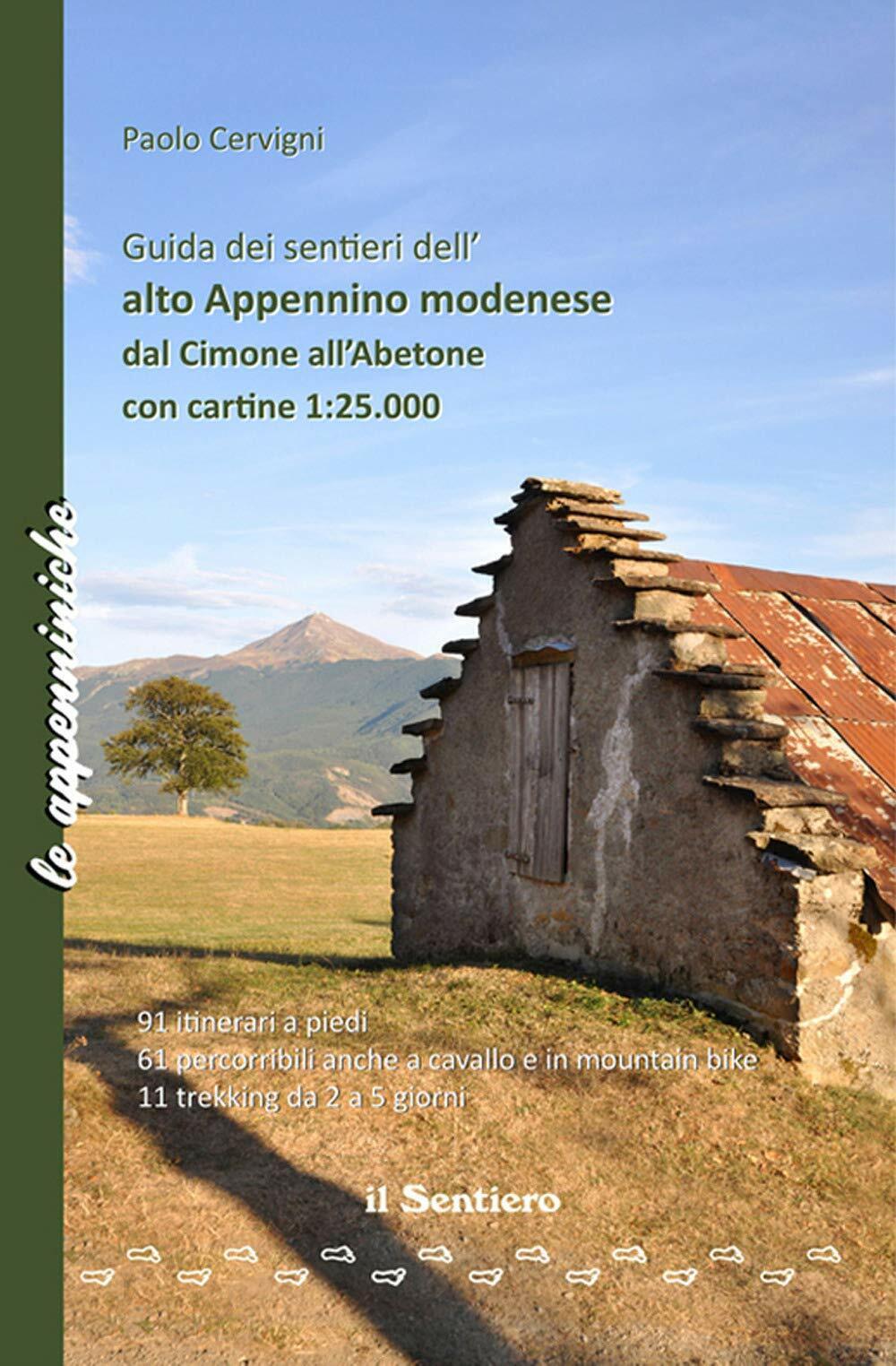 Guida dei sentieri dell'alto Appennino modenese - Paolo Cervigni - 2020 libro usato
