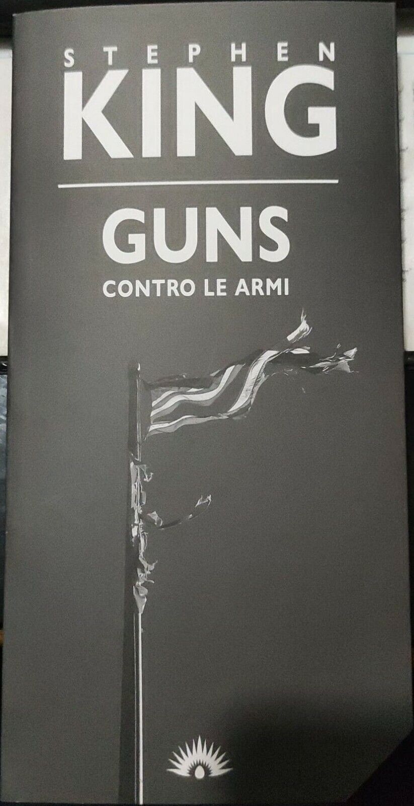 Guns. Contro le armi Stephen King VARIANT limitata e numerata  libro usato