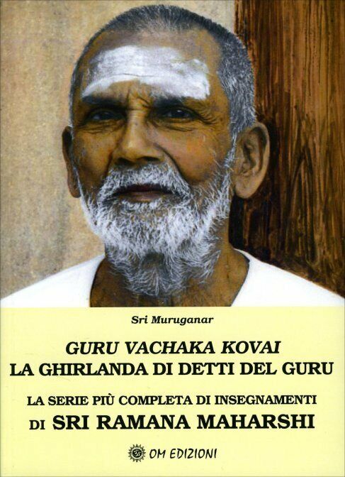 Guru Vachaka Kovai. La Ghirlanda di Detti del Guru. La serie pi? completa di ins libro usato