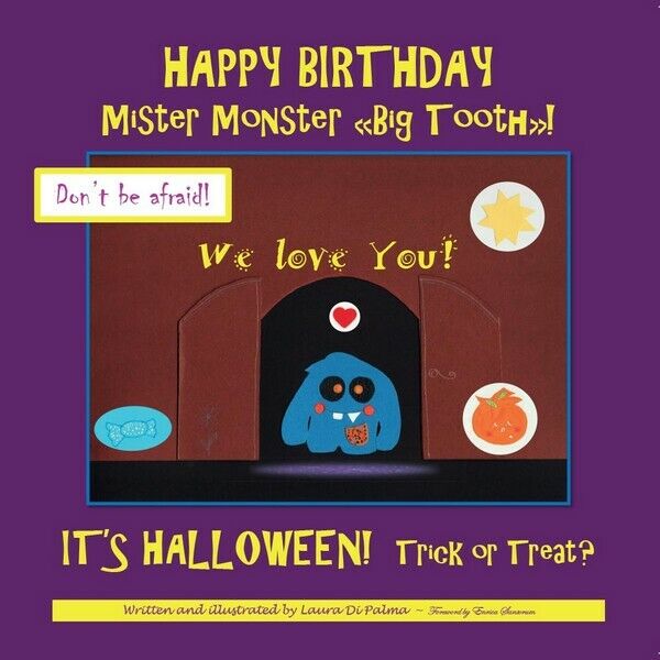HAPPY BIRTHDAY Mister Monster Big Tooth! It?s Halloween! Trick or Treat? - ER libro usato