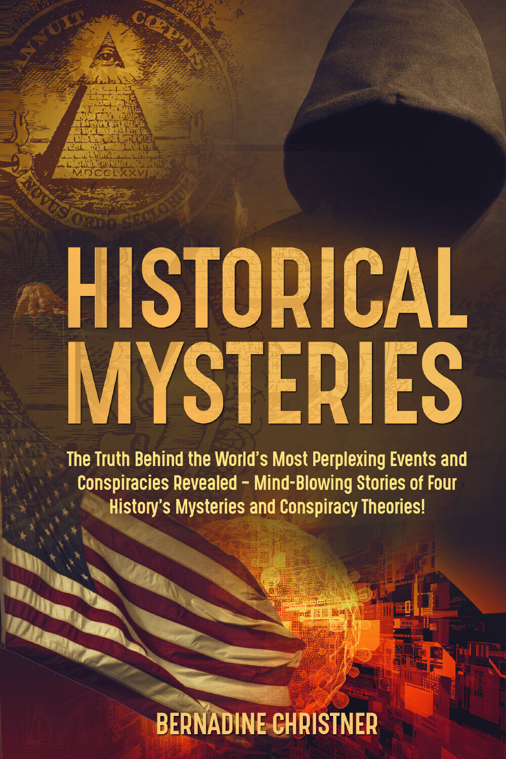 HISTORICAL MYSTERIES di Bernadine Christner,  2021,  Youcanprint libro usato