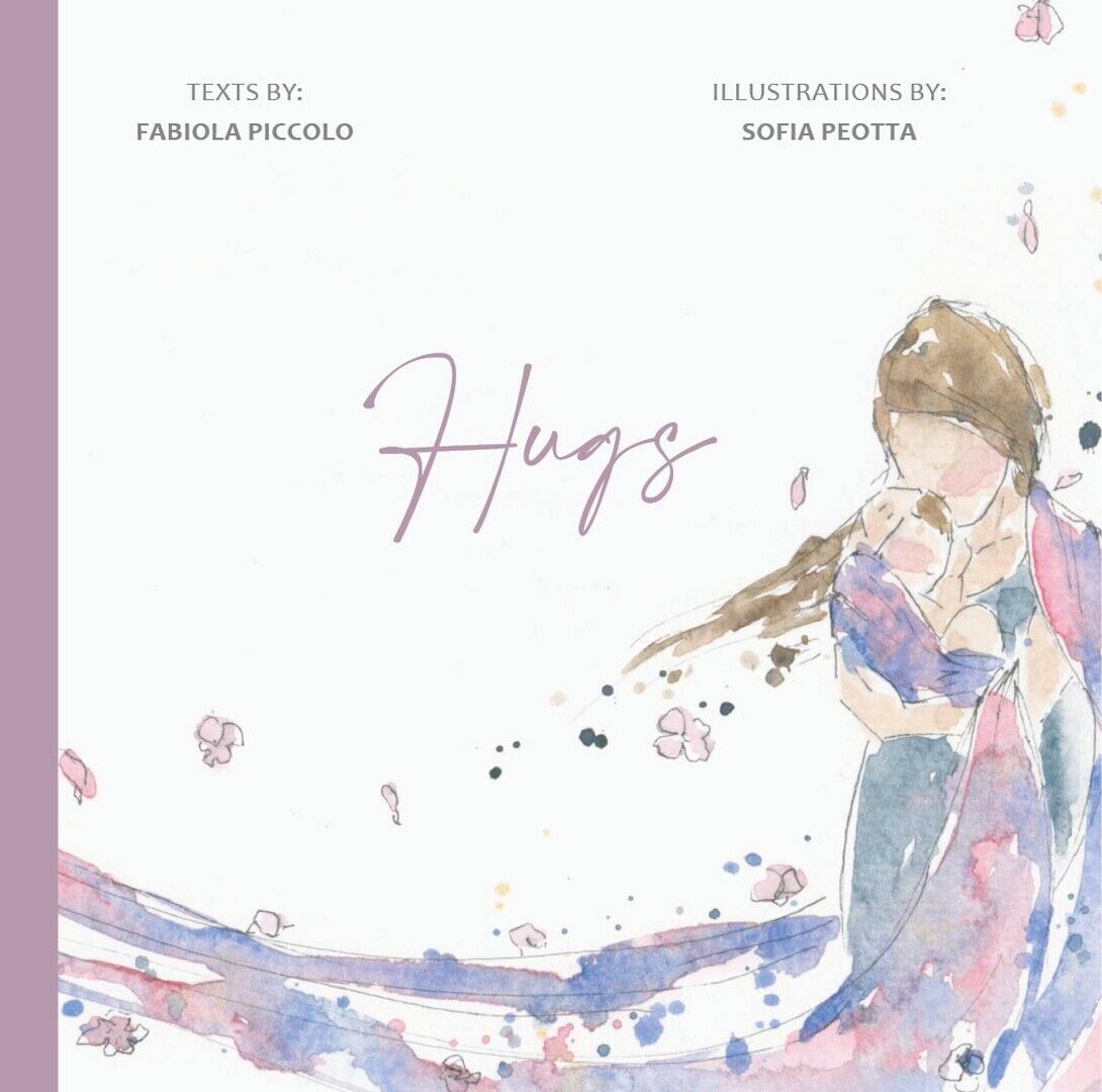 HUGS  di Fabiola Piccolo, Sofia Peotta,  2020,  Youcanprint libro usato