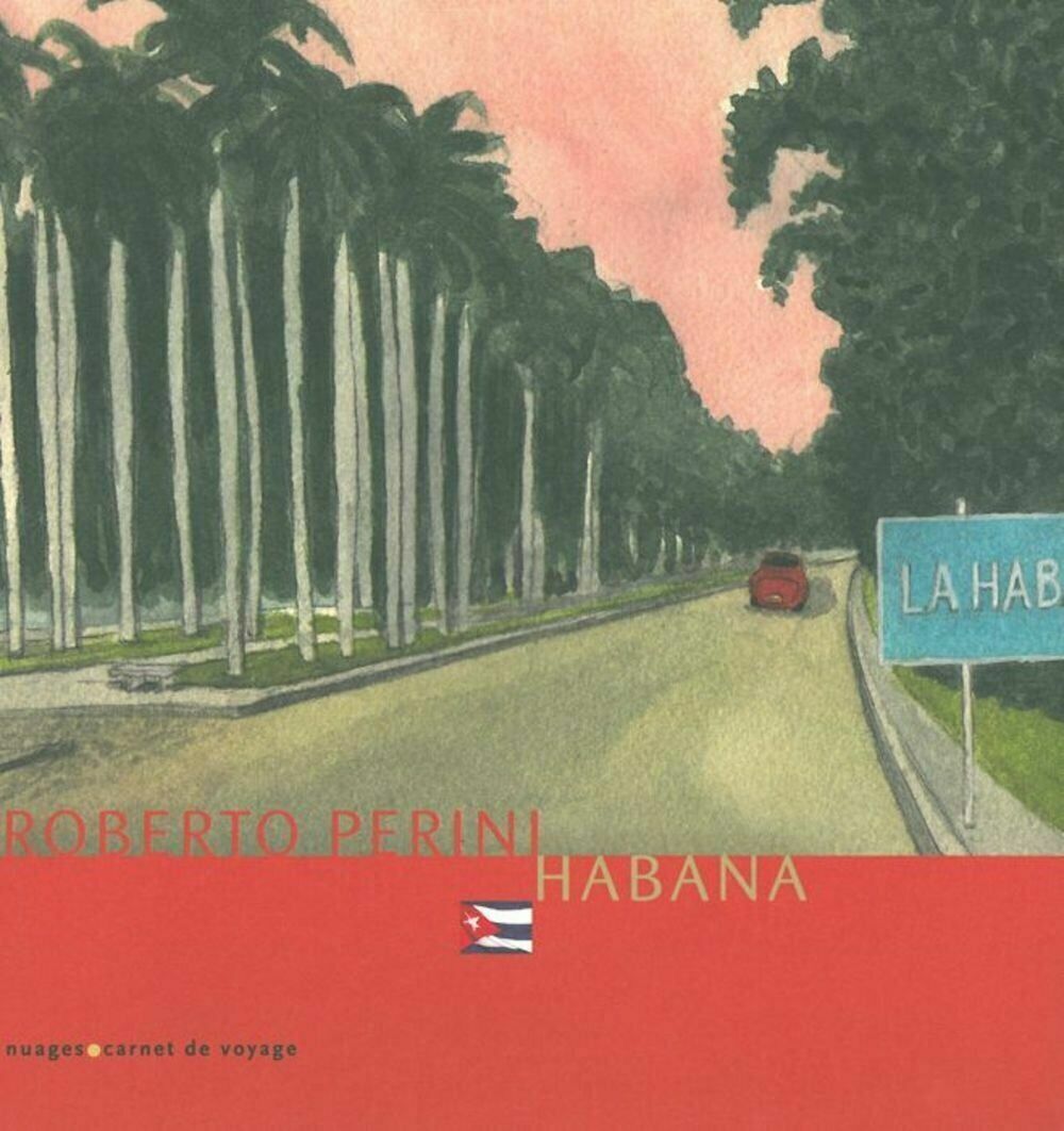 Habana di Roberto Perini di Roberto Perini,  2011,  Nuages libro usato