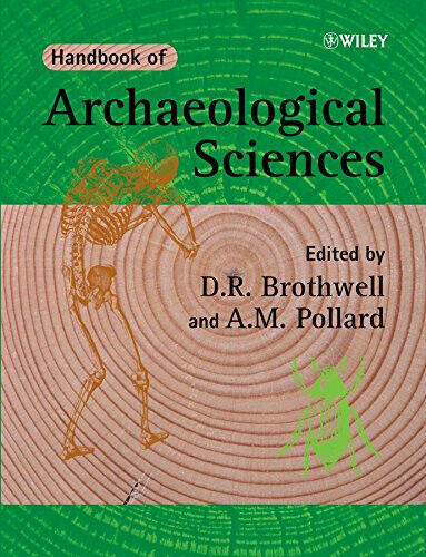 Handbook of Archaeological Sciences - D. R. Brothwell - Wiley-Blackwell, 2008 libro usato