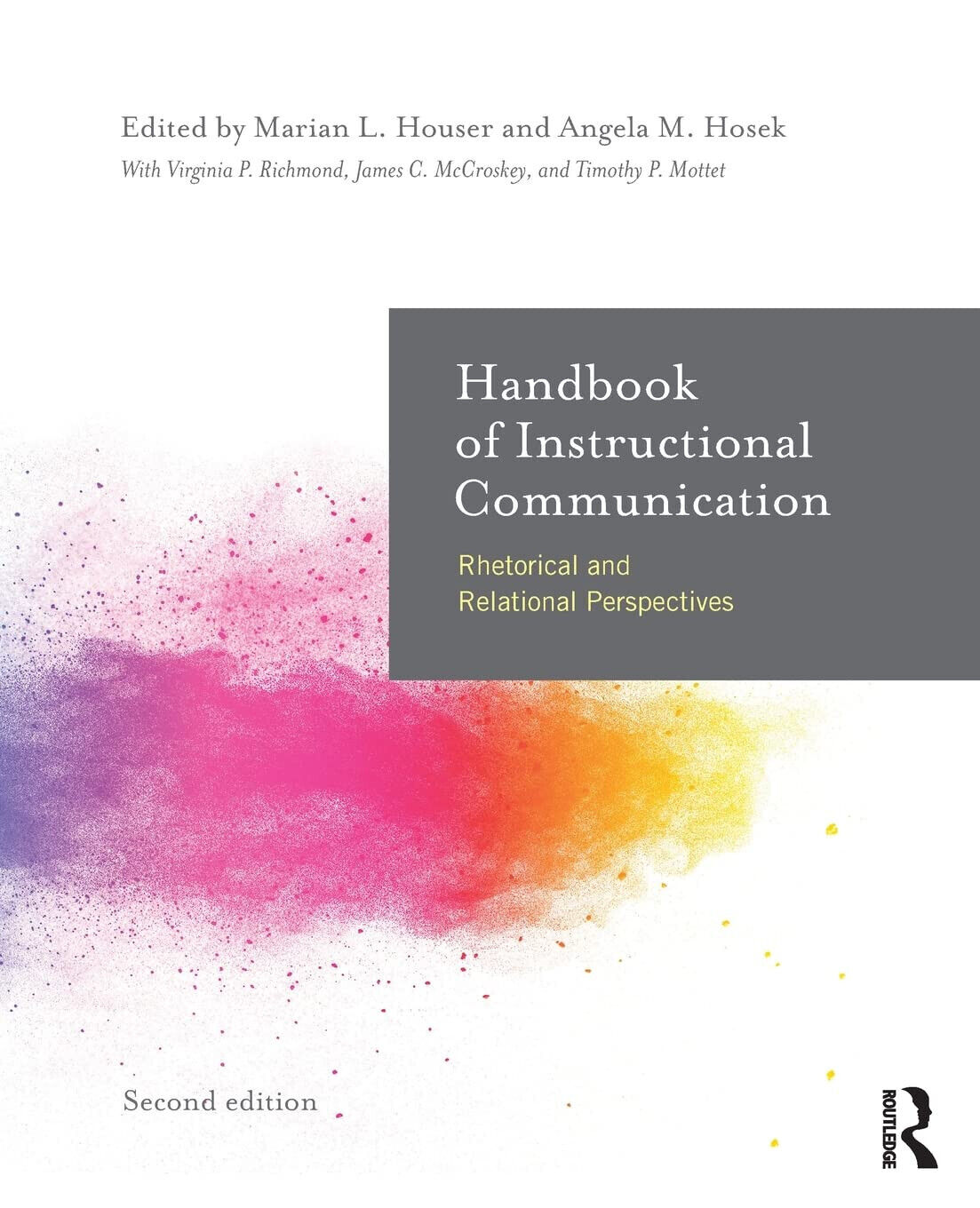 Handbook of Instructional Communication - Marian L Houser - Routledge, 2017 libro usato