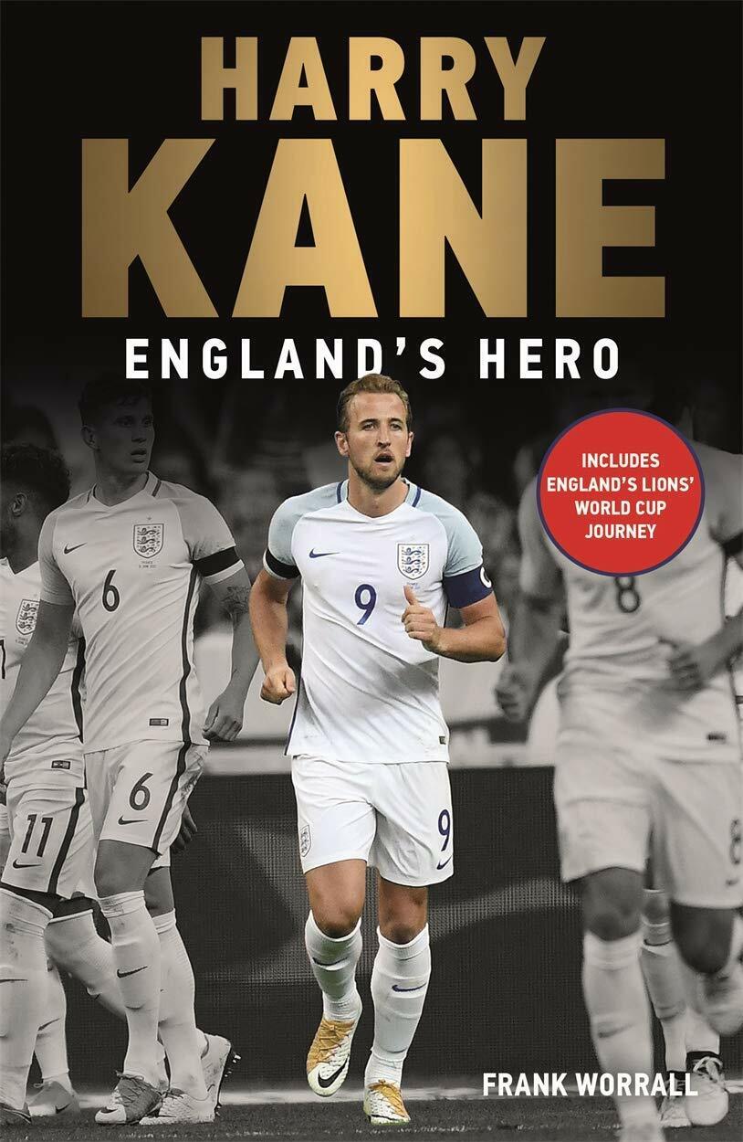 Harry Kane: England's Hero - Frank Worrall - John Blake, 2018 libro usato