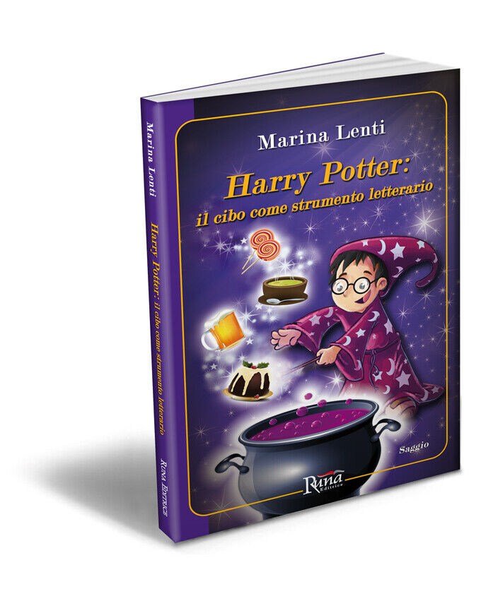 Harry Potter. Il cibo come strumento letterario di Marina Lenti,  2015,  Runa Ed libro usato